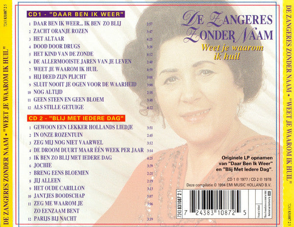 Zangeres Zonder Naam : Weet Je Waarom Ik Huil (2xCD, Comp)