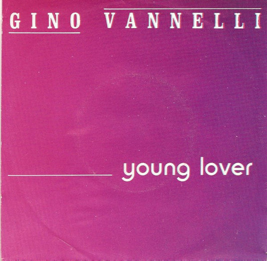 Gino Vannelli : Young Lover (7", Single)