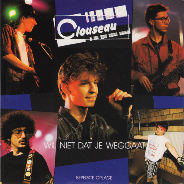 Clouseau : Wil Niet Dat Je Weggaat (CD, Single, Ltd)