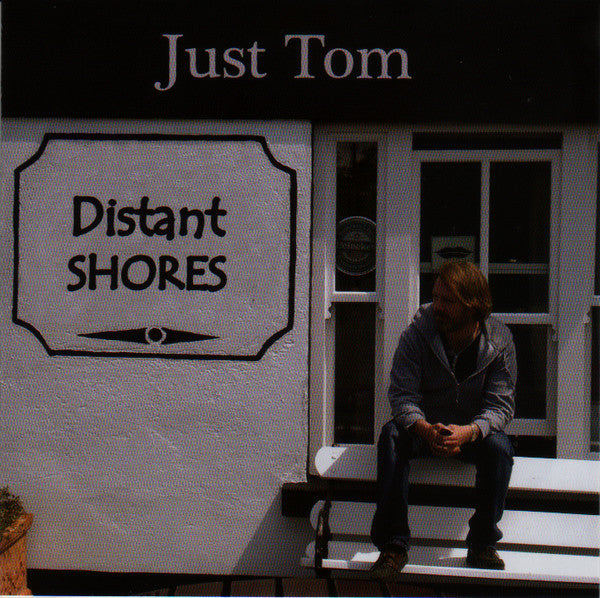 Just Tom : Distant SHORES (CDr, Album)