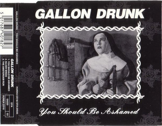 Gallon Drunk : You Should Be Ashamed (CD, Single)
