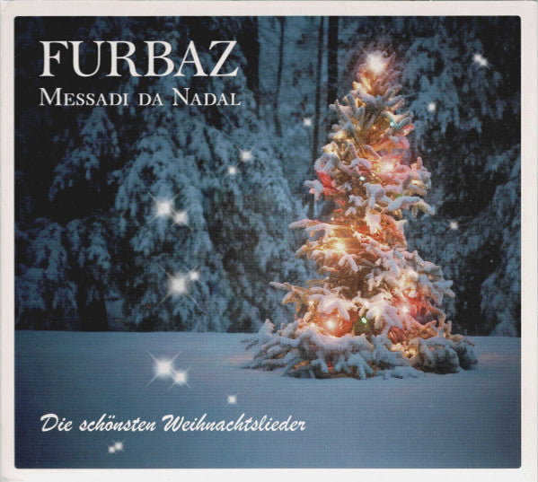 Furbaz : Messadi Da Nadal (Die Schönsten Weihnachtslieder) (CD, Album, Club)