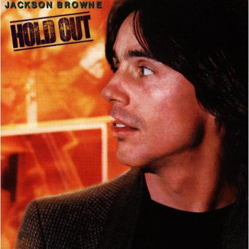 Jackson Browne : Hold Out (CD, Album, RE, RM)