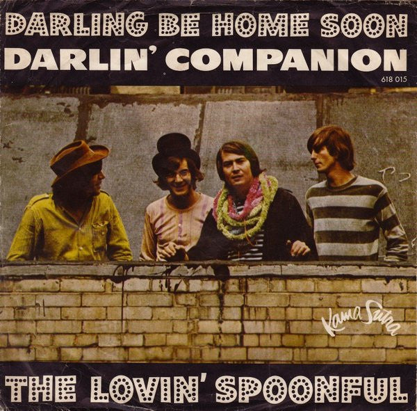 The Lovin' Spoonful : Darling Be Home Soon / Darlin' Companion (7", Single)