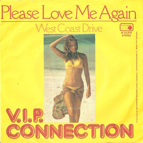 V.I.P. Connection : Please Love Me Again / West Coast Drive (7", Single)