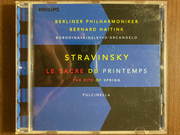 Stravinsky*, Berliner Philharmoniker, Bernard Haitink, Borodina*, Ainsley*, D'Arcangelo* : Le Sacre Du Printemps = The Rite Of Spring • Pulcinella (CD)
