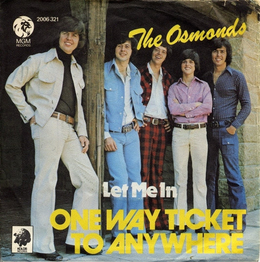 The Osmonds : One Way Ticket To Anywhere (7", Single)