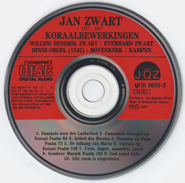 Jan Zwart, Willem Hendrik Zwart, Everhard Zwart : Jan Zwart (1877-1937) Koraalbewerkingen (CD)