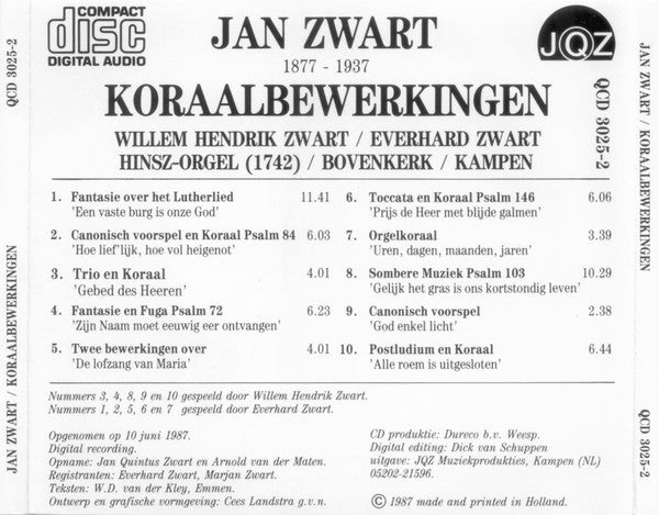 Jan Zwart, Willem Hendrik Zwart, Everhard Zwart : Jan Zwart (1877-1937) Koraalbewerkingen (CD)
