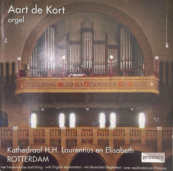 Aart De Kort : Orgel - Kathedraal H.H. Laurentius En Elisabeth Rotterdam (CD, Album)