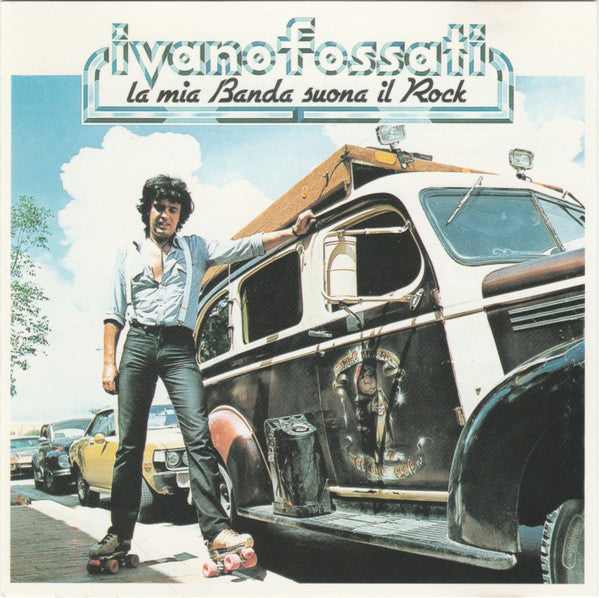 Ivano Fossati : La Mia Banda Suona Il Rock (CD, Album, RE)