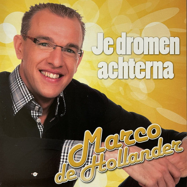 Marco De Hollander : Je Dromen Achterna (CD, Album)