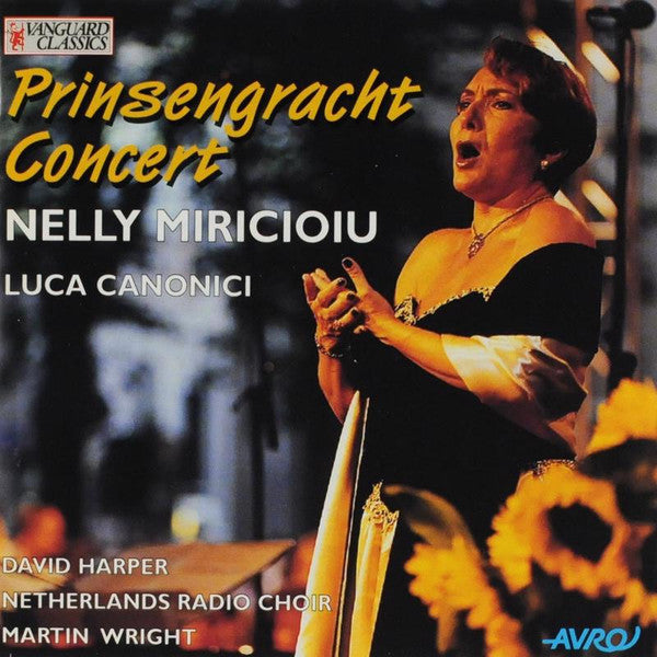 Nelly Miricioiu, David Harper (4), Luca Canonici, Netherlands  Radio Choir, Martin Wright (5) : Prinsengracht Concert (CD, Album)