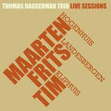 Thomas Baggerman Trio : Live Sessions (CD, Album, Dig)