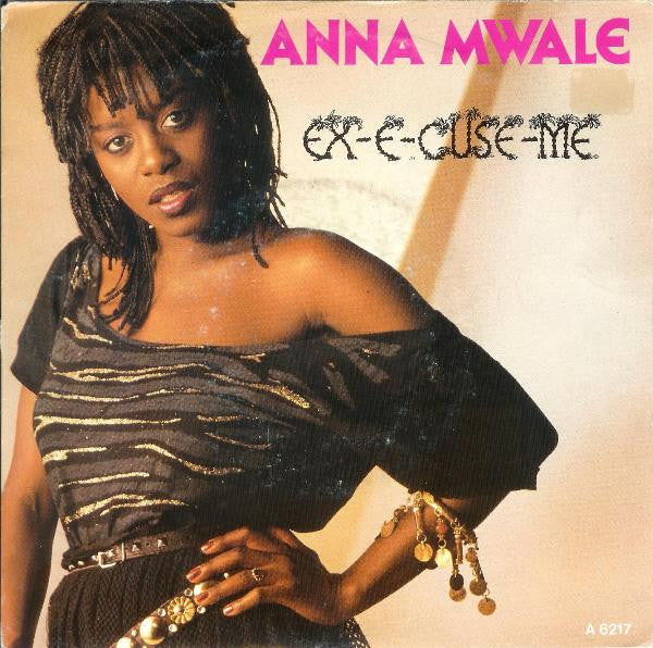Anna Mwale : Ex-E-Cuse-Me (7", Single)