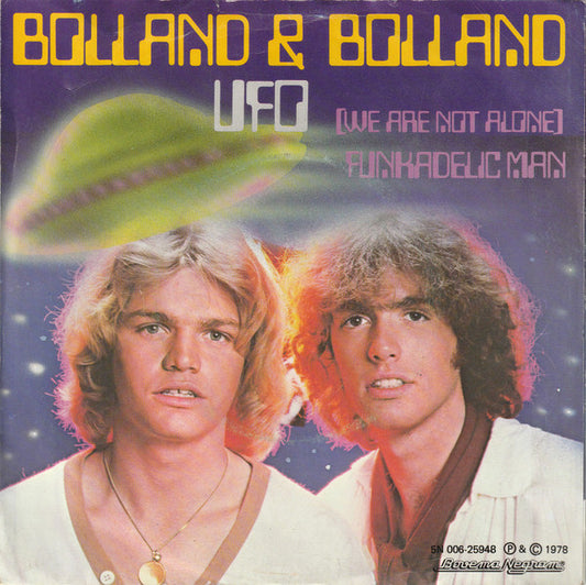 Bolland & Bolland : UFO (We Are Not Alone) (7", Single)