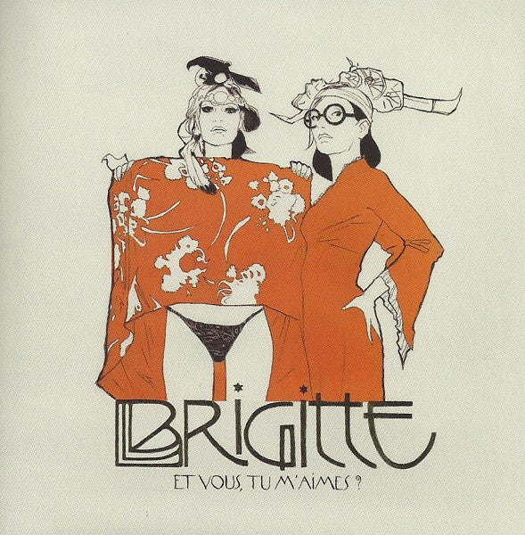 Brigitte (11) : Et Vous, Tu M'Aimes? (CD, Album)