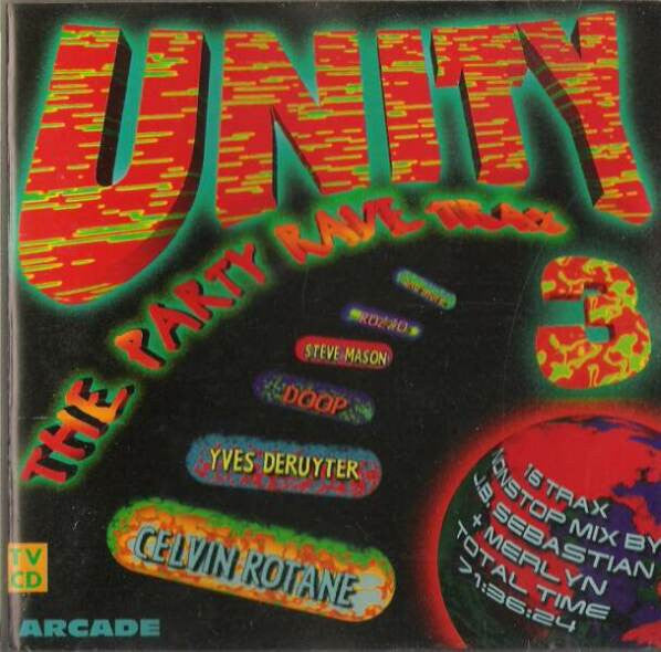 J.B. Sebastian + DJ Merlyn : Unity 3 - The Party Rave Trax (CD, Comp, Mixed)
