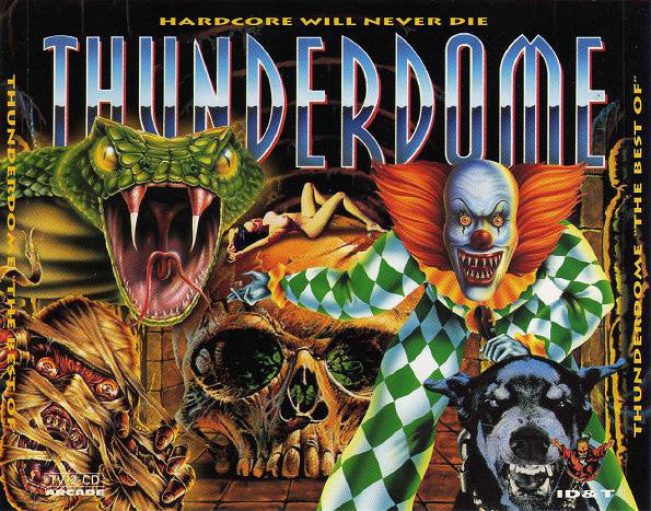 Various : Thunderdome "The Best Of" (Hardcore Will Never Die) (2xCD, Comp + CD, Mixed)