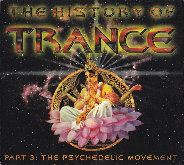 Various : The History Of Trance Part 3: The Psychedelic Movement (2xCD, Comp)