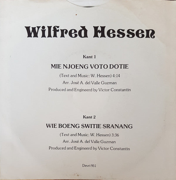 Wilfred Hessen : Mie Njoeng Voto Dotie (7")