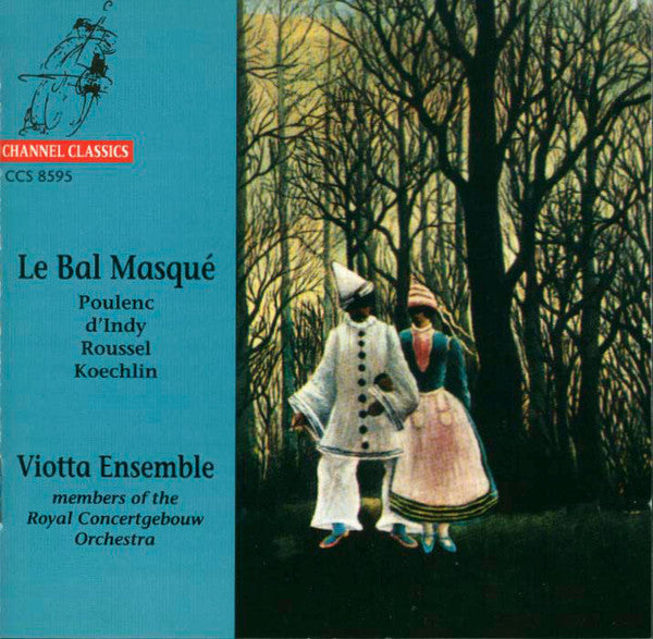 Francis Poulenc, Vincent d'Indy, Albert Roussel, Charles Koechlin, Viotta Ensemble : Le Bal Masqué (CD, Album)