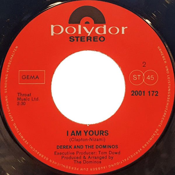 Derek And The Dominos* : Layla / I Am Yours (7", Single)