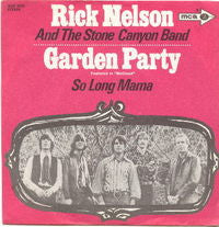 Rick Nelson & The Stone Canyon Band : Garden Party (7", Single, 4-P)