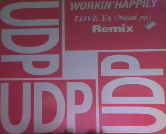 Workin' Happily : Love Ya (Need Ya) Remix (12")