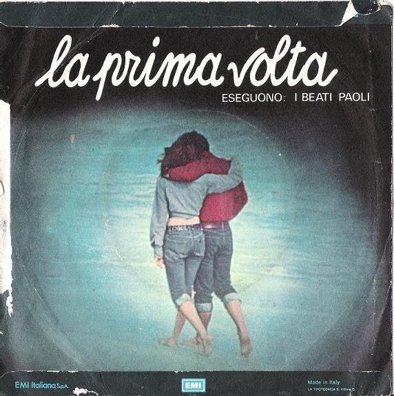 Andrea E Nicole / I Beati Paoli : La Prima Volta (7")