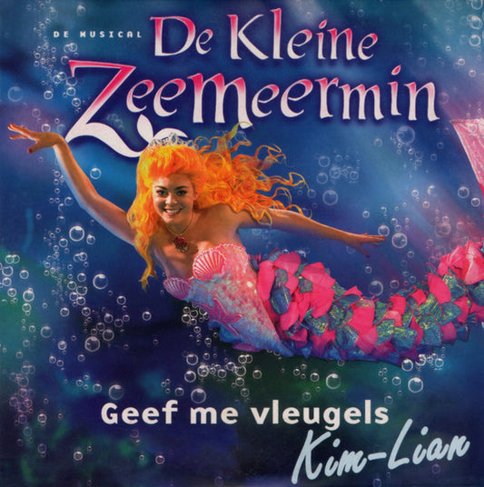 Kim-Lian : De Kleine Zeemeermin: Geef Me Vleugels (CD, Single)