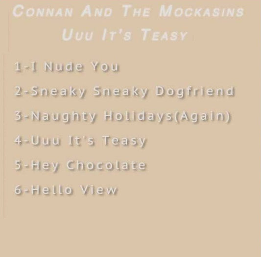 Connan And The Mockasins : Uuu It's Teasy (CD, EP)