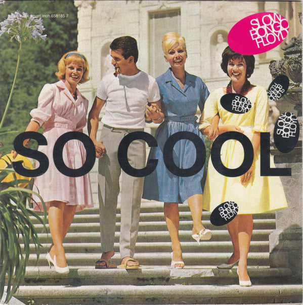 Slow Bongo Floyd : So Cool (7", Single)