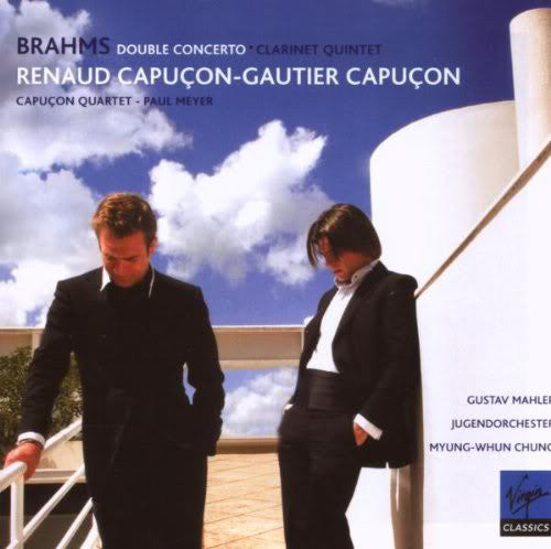 Johannes Brahms - Renaud Capuçon, Gautier Capuçon, Capuçon Quartet, Paul Meyer, Gustav Mahler Jugendorchester, Myung-Whun Chung : Double Concerto • Clarinet Quintet (CD, Album)