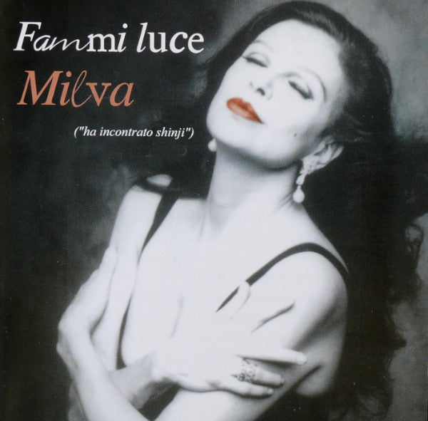 Milva : Fammi Luce 'Ha Incontrato Shinji" (CD, Album)