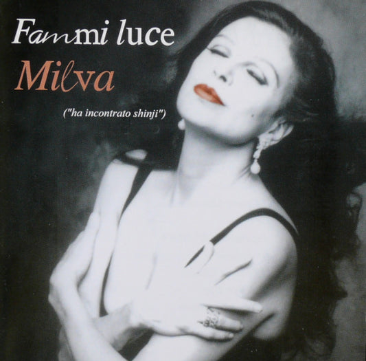 Milva : Fammi Luce 'Ha Incontrato Shinji" (CD, Album)