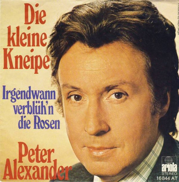 Peter Alexander : Die Kleine Kneipe (7", Single)