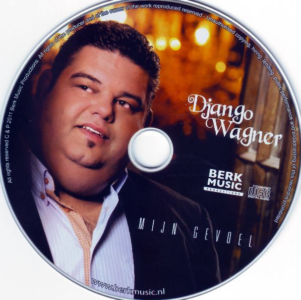 Django Wagner : Mijn Gevoel (CD, Album)