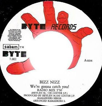 Bizz Nizz : We're Gonna Catch You! (7")