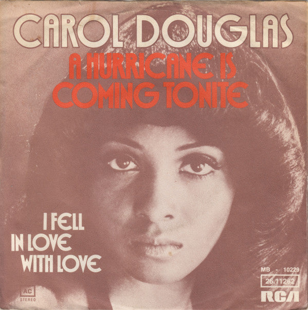 Carol Douglas : A Hurricane Is Coming Tonite (7", Single)
