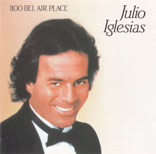 Julio Iglesias : 1100 Bel Air Place (CD, Album, RE)