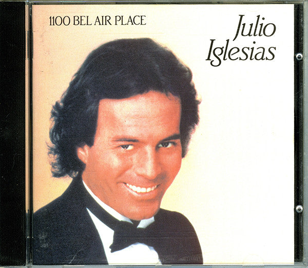 Julio Iglesias : 1100 Bel Air Place (CD, Album, RE)