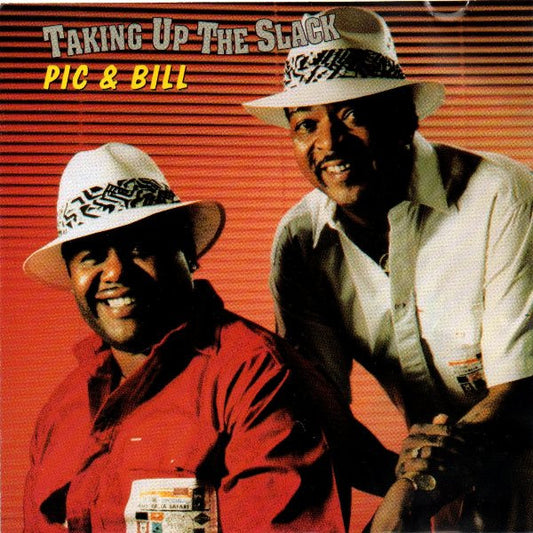 Pic And Bill : Taking Up The Slack (CD, Album)