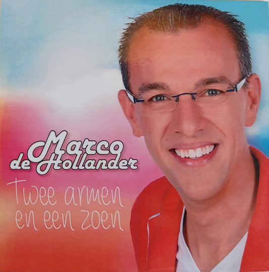 Marco De Hollander : Twee Armen En Een Zoen (CD, Single)