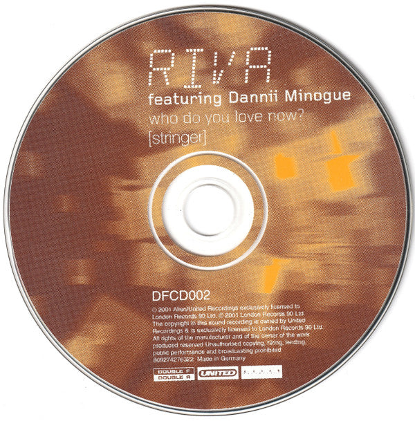 Riva Featuring Dannii Minogue : Who Do You Love Now? (Stringer) (CD, Single, Enh)