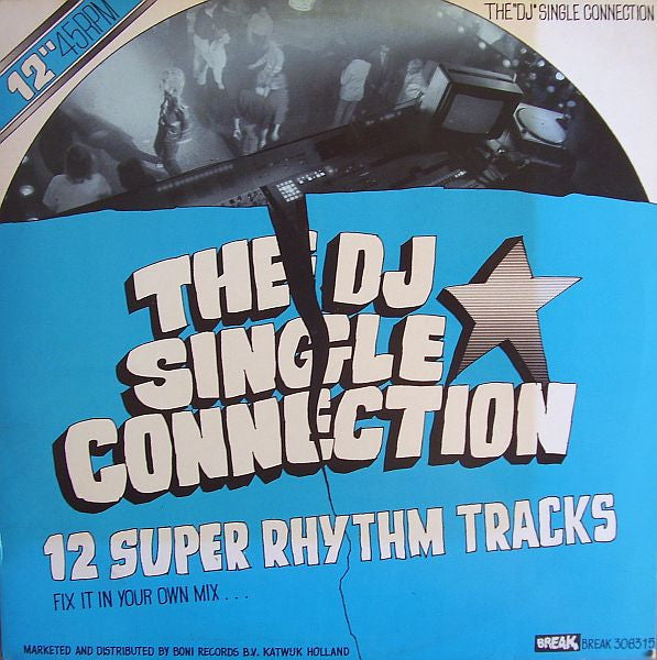 The DJ Single Connection : 12 Super Rhythm Tracks (Fix It In Your Own Mix) (12")