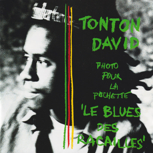 Tonton David : Le Blues Des Racailles (CD, Album, RE)