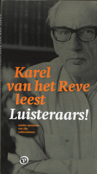 Karel van het Reve : Luisteraars! (3xCD, Comp)