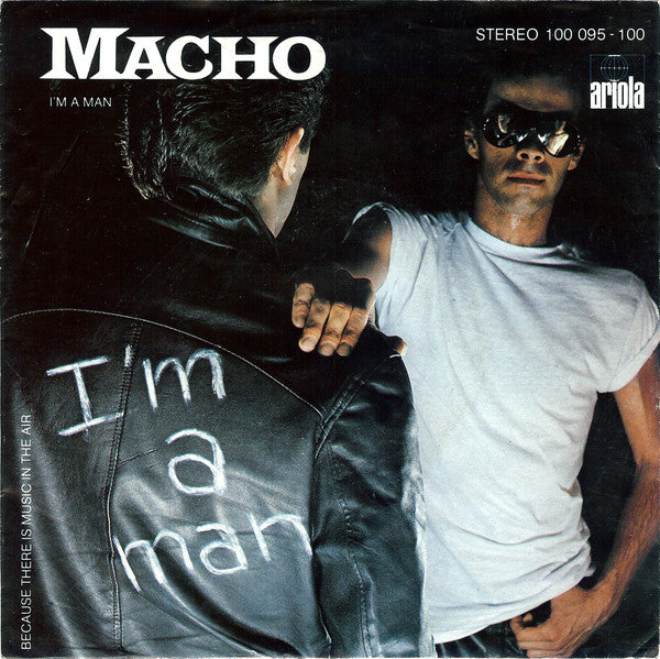 Macho : I'm A Man (7", Single)