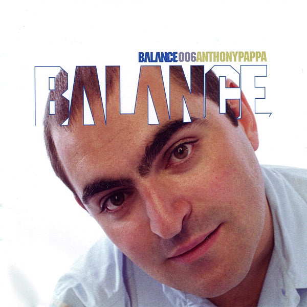 Anthony Pappa : Balance 006 (2xCD, Mixed)